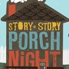 Story Story PORCH NiGHT (Part 2)