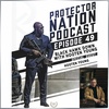 Black Hawk Down with Hooten Young (Protector Nation Podcast 🎙️) EP 49
