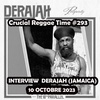 Interview Derajah Crucial Reggae Time #293 01102023