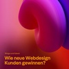 158: Wie neue Webdesign Kunden gewinnen