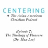 8x07 - The Theology of Pleasure (Dr. Max Lee)