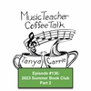 MTCT #136: 2023 Summer Book Club, Part 2