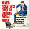 JAMES ACASTER'S GUIDE TO QUITTING SOCIAL MEDIA written and read by James Acaster - audiobook extract