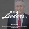 Real Leaders #19 - Conversations on Faith, Family, and Freedom!