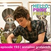 episode 193 : annalise gratovich