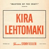 Masters of the Craft: Kira Lehtomaki on Using Fear to Tell Better Stories