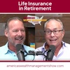 Life Insurance in Retirement: Do I Still Need It?