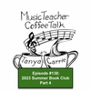 MTCT #138: 2023 Summer Book Club, Part 4