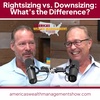 Rightsizing vs Downsizing: What's the Difference?