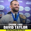 #469 David Taylor - 3x World Champ & Olympic Champ