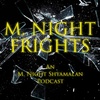M. Night Frights: Episode 13 - Knock at the Cabin