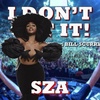 I Don't Get It: SZA