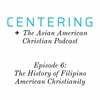 5x06 - The History of Filipino American Christianity