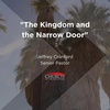 The Kingdom and The Narrow Door