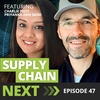 047 – Charlie Pesti – Supply Chain & Logistics Marketing & PR