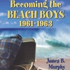 Becoming The Beach Boys with Jim Murphy