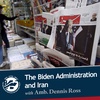 The Biden Administration and Iran with Dennis Ross