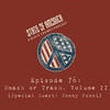 Episode 76: Smash or Trash, Volume II (Special Guest: Sonny Pooni)