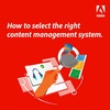 How to Select the Right Content Management System