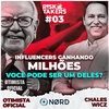 RiskTakers #03 - Influencers ganhando milhões por lançamento. Aprenda o caminho para chegar lá