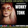 Episode 507 - Wonky Tonk (Singer Songwriter)