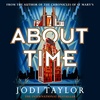 ABOUT TIME by Jodi Taylor read by Zara Ramm - audiobook extract