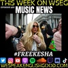 Eepside 492 - Music News- #freeekesha