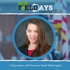 Field Days is Back with a Discussion with Director Heidi Washington