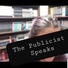 The Publicist Speaks: What A Scary World We Live In– ep 13
