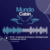 #20 Cuidando de Pessoas e Multiplicando a Paixão por Servir ft. Camila Almeida