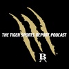 The Tiger Sports Report Podcast | 9-30-22