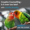 Episode 31: Couples Counselling - is it ever too late? with Jennifer Broadley