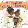 Episode 267 - When Aiden Became a Brother
