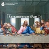 Sacramentum (Part I) - Become Fire Podcast Ep #114