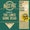 EP 303 - The Lines Gone Dead