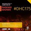 #DHC175 - Guest Mix By Phoenix Sounds