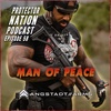 Byron Rodgers- Men of Peace (Protector Nation Podcast 🎙️) EP 58