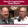 How Do Capital Gains Taxes Work?