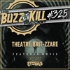 EP 325 - Theatre Brit-zzare
