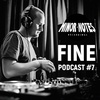 Fine - Minor Notes Podcast #7