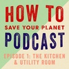 Episode One: The Kitchen & Utility Room