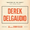 Masters of the Craft: Derek DelGaudio on Sharing Humanity Through Story