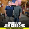 #462 Jim Gibbons - Executive Producer of The Dual, NCAA Champion Wrestler & Coach