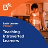 Teaching Introverted Learners