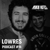Lowres - Minor Notes Podcast #14