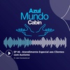#46 Atendimento Especial aos Clientes com Autismo ft. Cabin StandardsCast