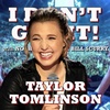 I Don't Get It: Taylor Tomlinson