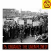 75. Organize the Unemployed !