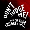 Judges No 8 Teach Your Children Well 7 24 2022