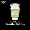 Java Talks Ep. 36: Jamila Rahim